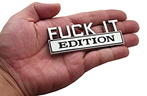 Image of CDD 2 Pcs Fuck IT Edition Emblems Car Side Rear Front Hood Trunk Door Fender Bumper Badge 3D Decal Replacement for F-150 F250 F350 Silverado 1500 2500 Sierra GMC Chevy Car Truck SUV (Chrome /Black)