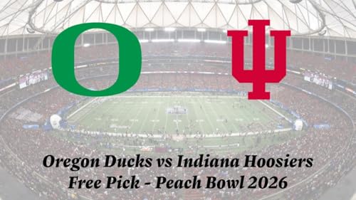 Peach Bowl | Oregon vs Indiana Prediction