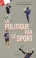 La Politique par le sport 2207261336 Book Cover