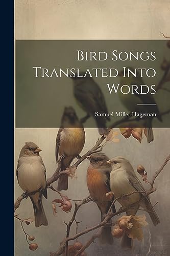 Bird Songs Translated Into Words