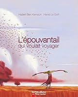 L’épouvantail Qui voulait voyager 2081627973 Book Cover