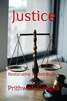 Justice: Restorative vs Retributive B0CFZC2JZN Book Cover