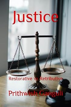 Paperback Justice: Restorative vs Retributive Book