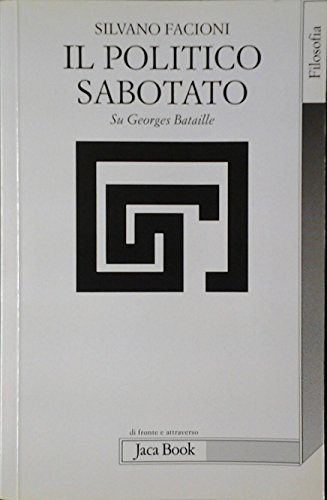 Il politico sabotato. Su Georges Bataille