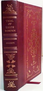 Hardcover The Trial of Lizzie Borden, edited with a History of the Case Book