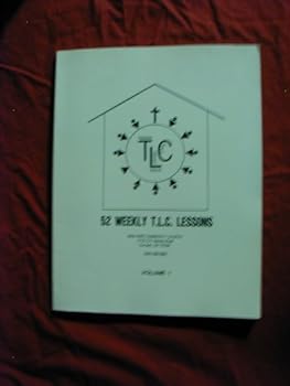 Paperback 52 Weekly T.L.C. Lessons (Volume 1) Book