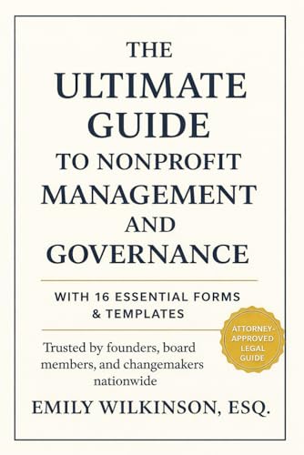 The Ultimate Guide to Nonprofit Management and Governance: With 16