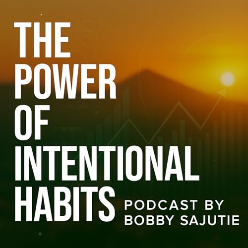 The Power of Intentional Habits
