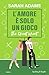 L'amore è Solo Un Gioco. The Cheat Sheet - 3