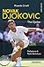 Novak Djokovic. The Djoker - 3