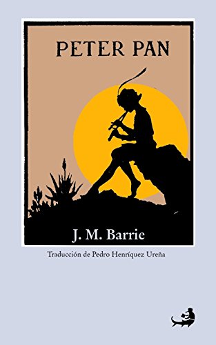 Peter Pan: (El niño que nunca quiso crecer) (Spanish Edition)