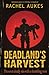 Deadland's Harvest (Deadland Saga)