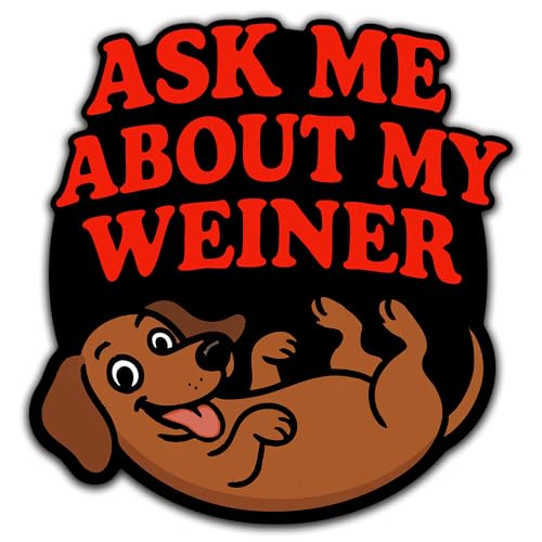 Ask Me About My Weiner Vinyl Decal Sticker | Funny Dachshund Dog Design | Retro Humor Decal | Multiple Size Options | Cars, Laptops, Water Bottles (5in Single)