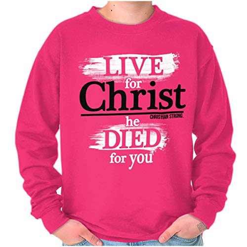 Christ He Died For You Sweatshirt For Men Or Women Heliconia #TOP21
