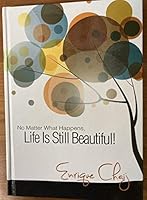 No Matter What Happens, Life is Still Beautiful 1786650088 Book Cover