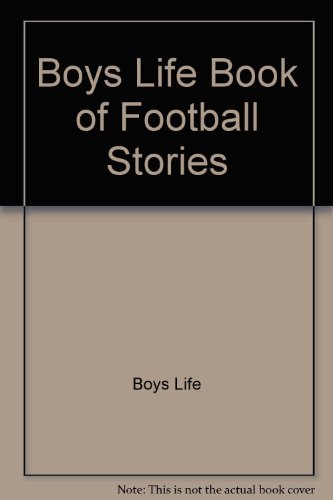 Boys Life Book of Football Stories B000TXGY9O Book Cover