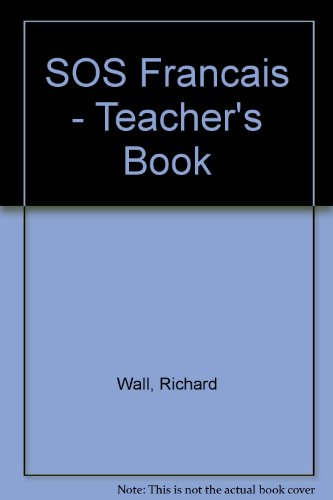 SOS Francais!: Teacher's Book SOS Francais!: Teacher's Book