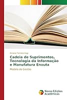 Cadeia de Suprimentos, Tecnologia Da Informacao E Manufatura Enxuta 3639751337 Book Cover