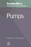 eugen forsthoff solingen  2. Forsthoffer\'s Rotating Equipment Handbooks: Pumps (English Edition)