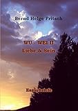 wu wei hamburg  Wu - Wei II: Liebe und Sein
