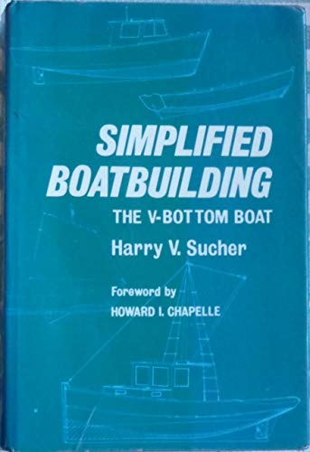 Simplified Boatbuilding: The V-Bottom Boat