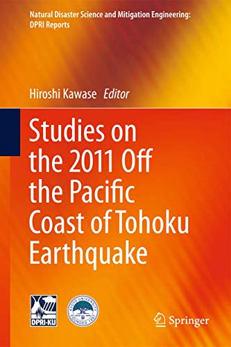 Studies on the 2011 Off the Pacific Coast of Tohoku Earthquake (Natural Disaster Science and Mitigation Engineering: DPRI reports)