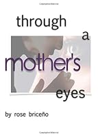 Through a Mother's Eyes 1680286757 Book Cover