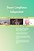 Produktbild Ensure Compliance Independent All-Inclusive Self-Assessment - More than 700 Success Criteria, Instant Visual Insights, Comprehensive Spreadsheet Dashboard, Auto-Prioritized for Quick Results