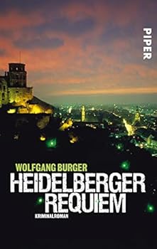 Heidelberger Requiem. - Book #1 of the Alexander Gerlach
