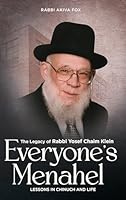 Everyone's Menahel: The legacy of Rabbi Yosef Chaim Klein - Lessons in Chinuch and life 1961602695 Book Cover