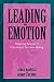 Leading With Emotion: Reaching Balance in Educational Decision Making