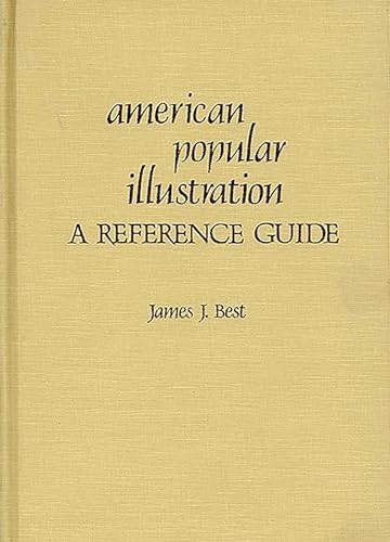 American Popular Illustration: A Reference Guide (American Popular Culture)