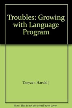 Troubles: Growing with Language Program