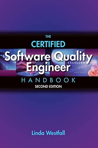 The Certified Software Quality Engineer Handbook, Second Edition