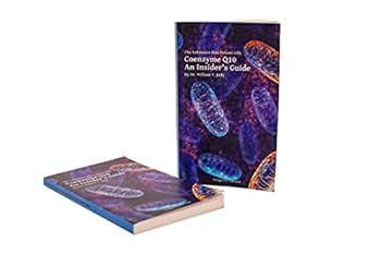 The Substance that Powers Life: Coenzyme Q10 - an Insider's Guide