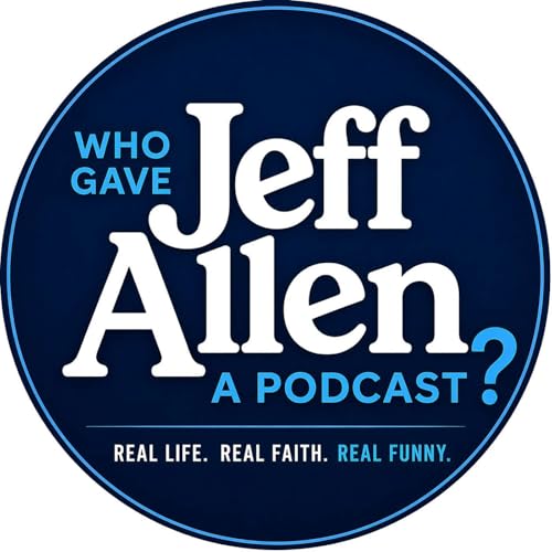 『Who Gave Jeff Allen A Podcast?』のカバーアート