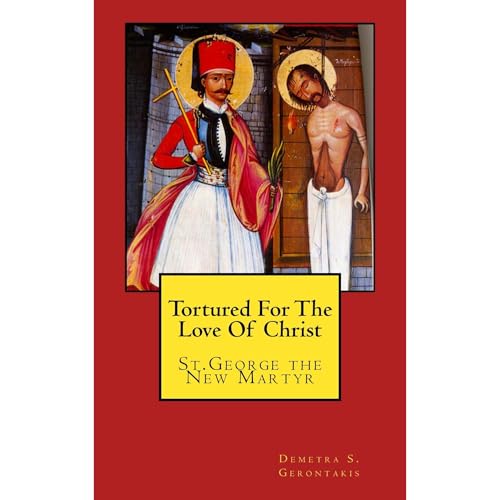 Tortured For The Love Of Christ Audiolibro Por Demetra Gerontakis arte de portada
