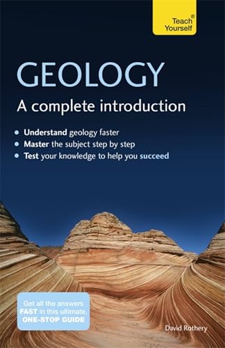 Geology: A Complete Introduction (Teach Yourself)