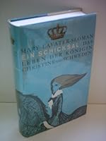 Ein Schicksal: Das Leben der Königin Christine Von Schweden B002FAG688 Book Cover
