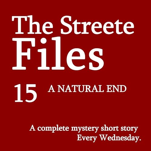 A Natural End - File 15