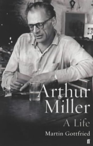 Arthur Miller: A Life 0571219462 Book Cover
