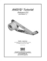 ANSYS Tutorial Release 8 1585031712 Book Cover