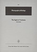 The Agent of Trachoma: Recent Studies of the Biology Biochemsitry and Immunology of a Prokaryotic Obligate Parasite of Eukaryocytes 3805516576 Book Cover