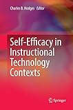 Self-Efficacy in Instructional Technology Contexts