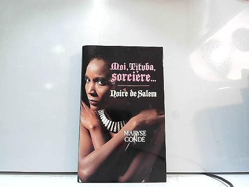 Maryse CONDE 1987 Moi TITUBA sorcière noire de Salem littérature France N6809