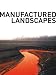 Manufactured Landscapes