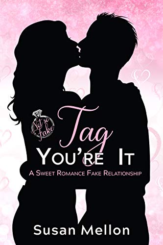 Tag, Youre It: A Sweet Romance Fake Relationship (Not So Fake Book 1) (English Edition)