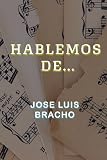 HABLEMOS DE... (Spanish Edition) -  Independently published