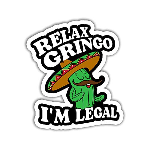 Image of MAIANEY (3 Pcs) Relax Gringo I'm Legal Sticker, Funny Immigrant Meme Mexican Mexico Cactus Stickers for Laptop Bottle Phone Car Bumper Window Helmet, Stickers 3 inchx4 inch