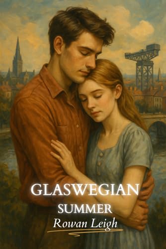 Glaswegian Summer: A Young Adult Love Story About What We Carry and What We Let Go